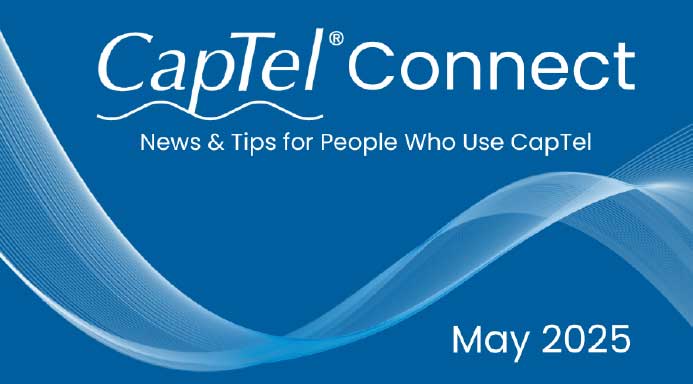 CapTel Connect May 2025