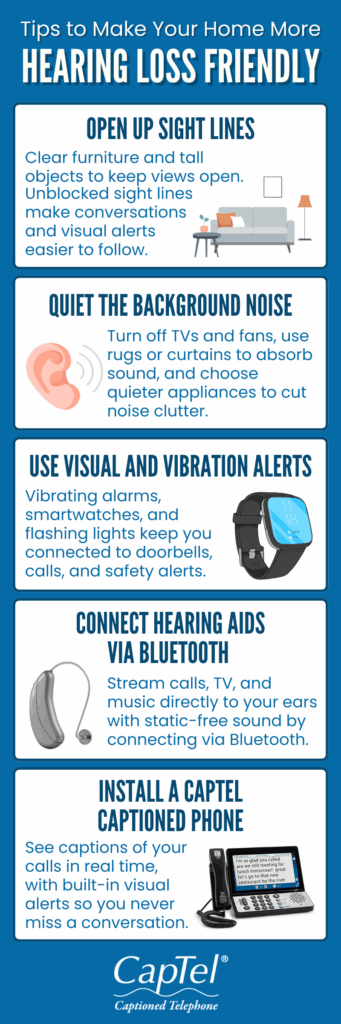Implementing these tips to make your home more hearing loss friendly can give you more peace of mind.